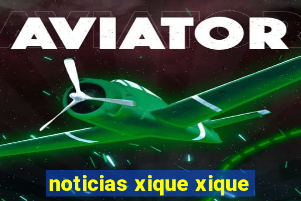 noticias xique xique